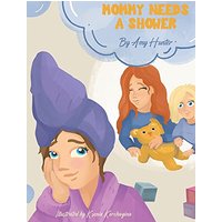 Mommy Needs a Shower - Mommy Needs a Shower - jetzt bei oelder-buchhandlung.de kaufen