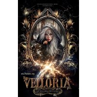Echoes of Velloria (Eyeless Awakened, Band 1) - Echoes of Velloria (Eyeless Awakened, Band 1) - jetzt bei oelder-buchhandlung.de kaufen