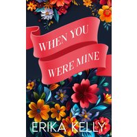 When You Were Mine (Alternate Special Edition Cover): A Calamity Falls Small Town Christmas Romance: A Calamity Falls Small Town Christmas: A Calamity ... Alternate Special Edition Covers, Band 15) - When You Were Mine (Alternate Special Edition Cover): A Calamity Falls Small Town Christmas Romance: A Calamity Falls Small Town Christmas: A Calamity ... Alternate Special Edition Covers, Band 15) - jetzt bei oelder-buchhandlung.de kaufen