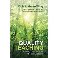 Quality Teaching: Beating the Odds for At-Risk Students - Quality Teaching: Beating the Odds for At-Risk Students - jetzt bei oelder-buchhandlung.de kaufen