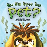 Who Will Adopt This Pet? - Who Will Adopt This Pet? - jetzt bei oelder-buchhandlung.de kaufen