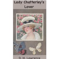 Lady Chatterley's Lover - Lady Chatterley's Lover - jetzt bei oelder-buchhandlung.de kaufen