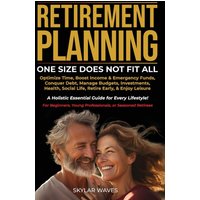 Retirement Planning: One Size Does Not Fit All - Retirement Planning: One Size Does Not Fit All - jetzt bei oelder-buchhandlung.de kaufen