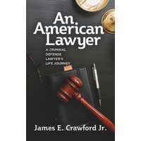 An American Lawyer - An American Lawyer - jetzt bei oelder-buchhandlung.de kaufen