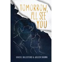 Tomorrow, I'll See You - Tomorrow, I'll See You - jetzt bei oelder-buchhandlung.de kaufen