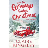 How the Grump Saved Christmas: A Small Town Romance - How the Grump Saved Christmas: A Small Town Romance - jetzt bei oelder-buchhandlung.de kaufen