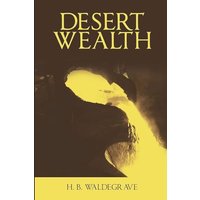 Desert Wealth - Desert Wealth - jetzt bei oelder-buchhandlung.de kaufen