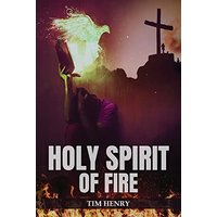 Holy Spirit of Fire - Holy Spirit of Fire - jetzt bei oelder-buchhandlung.de kaufen