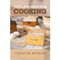 Timeless Heritage Cooking - Timeless Heritage Cooking - jetzt bei oelder-buchhandlung.de kaufen