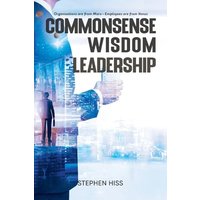 Commonsense - Wisdom - Leadership: Organizations are from Mars - Employees are from Venus - Commonsense - Wisdom - Leadership: Organizations are from Mars - Employees are from Venus - jetzt bei oelder-buchhandlung.de kaufen