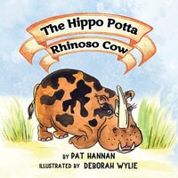The Hippo Potta Rhinoso Cow - The Hippo Potta Rhinoso Cow - jetzt bei oelder-buchhandlung.de kaufen