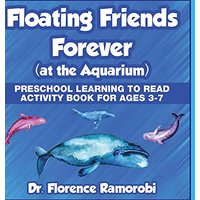 Floating Friends at the Aquarium: Reading Aloud to Children Stories with Activities for Ages 3-8 Years. - Floating Friends at the Aquarium: Reading Aloud to Children Stories with Activities for Ages 3-8 Years. - jetzt bei oelder-buchhandlung.de kaufen