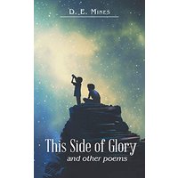 This Side of Glory: And Other Poems - This Side of Glory: And Other Poems - jetzt bei oelder-buchhandlung.de kaufen