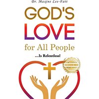 God's Love for All People...: ... Is Relentless! - God's Love for All People...: ... Is Relentless! - jetzt bei oelder-buchhandlung.de kaufen