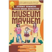 Stormy Summers Fifth Grade Detective: Museum Mayhem - Stormy Summers Fifth Grade Detective: Museum Mayhem - jetzt bei oelder-buchhandlung.de kaufen
