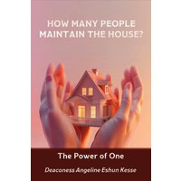 How Many People Maintain the House?: The Power of One - How Many People Maintain the House?: The Power of One - jetzt bei oelder-buchhandlung.de kaufen