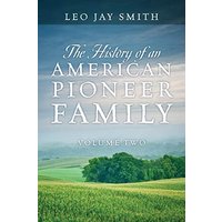 The History of an American Pioneer Family: Volume Two - The History of an American Pioneer Family: Volume Two - jetzt bei oelder-buchhandlung.de kaufen