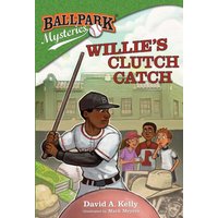 Ballpark Mysteries #21: Willie's Clutch Catch - Ballpark Mysteries #21: Willie's Clutch Catch - jetzt bei oelder-buchhandlung.de kaufen
