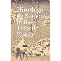 Hiroshige 53 Stations of the T¿kaid¿ Ky¿ka - Hiroshige 53 Stations of the T¿kaid¿ Ky¿ka - jetzt bei oelder-buchhandlung.de kaufen
