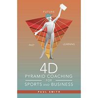 4D Pyramid Coaching for Sports and Business