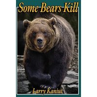 Some Bears Kill: True Life Tails of Terror - Some Bears Kill: True Life Tails of Terror - jetzt bei oelder-buchhandlung.de kaufen