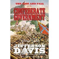 The Rise and Fall of the Confederate Government: Volume Two - The Rise and Fall of the Confederate Government: Volume Two - jetzt bei oelder-buchhandlung.de kaufen