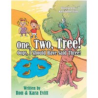 One, Two, Tree!: Oops, I Should Have Said Three! - One, Two, Tree!: Oops, I Should Have Said Three! - jetzt bei oelder-buchhandlung.de kaufen