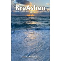 KreAshen: The Power of Accepting, Healing and Creating a Better Version of Self! - KreAshen: The Power of Accepting, Healing and Creating a Better Version of Self! - jetzt bei oelder-buchhandlung.de kaufen