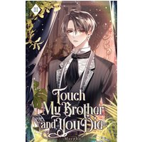 Touch My Brother and You Die: Volume III (Light Novel) - Touch My Brother and You Die: Volume III (Light Novel) - jetzt bei oelder-buchhandlung.de kaufen