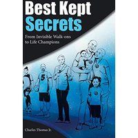 Best Kept Secrets: From Invisible Walk-Ons to Life Champions - Best Kept Secrets: From Invisible Walk-Ons to Life Champions - jetzt bei oelder-buchhandlung.de kaufen