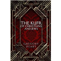 The Kufr of Christians and Jews - The Kufr of Christians and Jews - jetzt bei oelder-buchhandlung.de kaufen