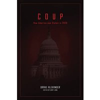 Coup: How America was Stolen in 2020 - Coup: How America was Stolen in 2020 - jetzt bei oelder-buchhandlung.de kaufen