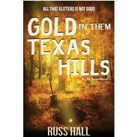 Gold in Them Texas Hills - Gold in Them Texas Hills - jetzt bei oelder-buchhandlung.de kaufen