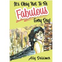 It’s Okay Not to Be Fabulous Every Day! - It’s Okay Not to Be Fabulous Every Day! - jetzt bei oelder-buchhandlung.de kaufen