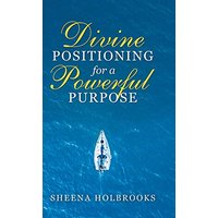 Divine Positioning for a Powerful Purpose - Divine Positioning for a Powerful Purpose - jetzt bei oelder-buchhandlung.de kaufen