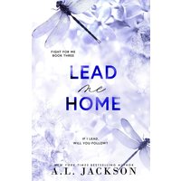 Lead Me Home: Alternate Cover (Fight for Me, Band 3) - Lead Me Home: Alternate Cover (Fight for Me, Band 3) - jetzt bei oelder-buchhandlung.de kaufen