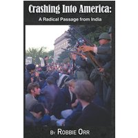 Crashing Into America: A Radical Passage From India (The Repentant Radical, Band 1) - Crashing Into America: A Radical Passage From India (The Repentant Radical, Band 1) - jetzt bei oelder-buchhandlung.de kaufen