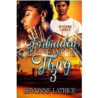 Forbidden Love with a Thug 3 - Forbidden Love with a Thug 3 - jetzt bei oelder-buchhandlung.de kaufen