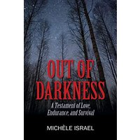 OUT OF DARKNESS: A Testament of Love, Endurance, and Survival - OUT OF DARKNESS: A Testament of Love, Endurance, and Survival - jetzt bei oelder-buchhandlung.de kaufen