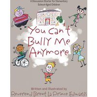 You Can't Bully Me Anymore - You Can't Bully Me Anymore - jetzt bei oelder-buchhandlung.de kaufen