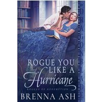 Rogue You Like a Hurricane (Rogues of Redemption, Band 2) - Rogue You Like a Hurricane (Rogues of Redemption, Band 2) - jetzt bei oelder-buchhandlung.de kaufen