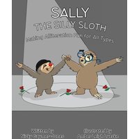 Sally the Silly Sloth: Read Aloud Books, Books for Early Readers, Making Alliteration Fun! (Alliteration Series) - Sally the Silly Sloth: Read Aloud Books, Books for Early Readers, Making Alliteration Fun! (Alliteration Series) - jetzt bei oelder-buchhandlung.de kaufen