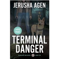 Terminal Danger: A Christian K-9 Suspense (Large Print) (Guardians Unleashed, Band 5) - Terminal Danger: A Christian K-9 Suspense (Large Print) (Guardians Unleashed, Band 5) - jetzt bei oelder-buchhandlung.de kaufen