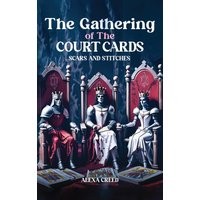 The Gathering of the Court Cards: Scars & Stiches - The Gathering of the Court Cards: Scars & Stiches - jetzt bei oelder-buchhandlung.de kaufen