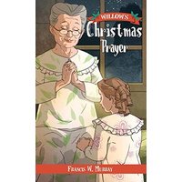 Willow's Christmas Prayer - Willow's Christmas Prayer - jetzt bei oelder-buchhandlung.de kaufen