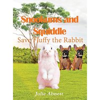 Snookums and Squiddle: Save Fluffy the Rabbit - Snookums and Squiddle: Save Fluffy the Rabbit - jetzt bei oelder-buchhandlung.de kaufen