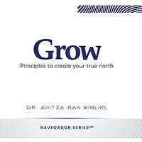 Grow: Principles to create your true north (Navegador) - Grow: Principles to create your true north (Navegador) - jetzt bei oelder-buchhandlung.de kaufen