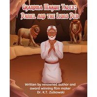 Grandma Margie Tales: Daniel and the Lions Den - Grandma Margie Tales: Daniel and the Lions Den - jetzt bei oelder-buchhandlung.de kaufen
