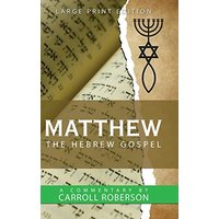 Matthew the Hebrew Gospel - Matthew the Hebrew Gospel - jetzt bei oelder-buchhandlung.de kaufen