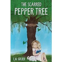 The Scarred Pepper Tree - The Scarred Pepper Tree - jetzt bei oelder-buchhandlung.de kaufen